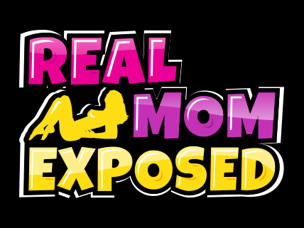 Real Mom Exposed